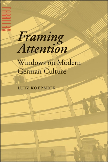 Book Cover for Framing Attention by Lutz Koepnick