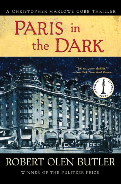 Book Cover for Paris in the Dark by Robert  Olen Butler