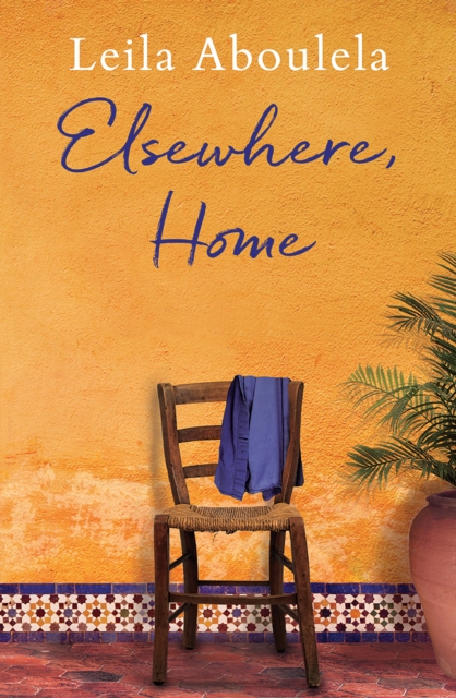 Book Cover for Elsewhere Home by Leila Aboulela