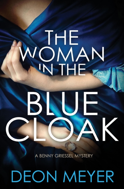 Book Cover for Woman in the Blue Cloak by Deon Meyer