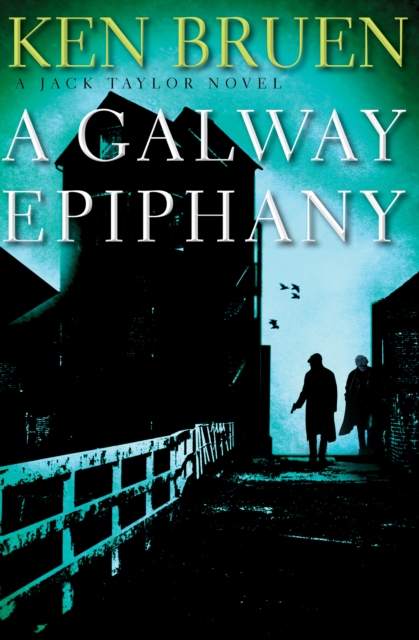 Book Cover for Galway Epiphany by Bruen, Ken