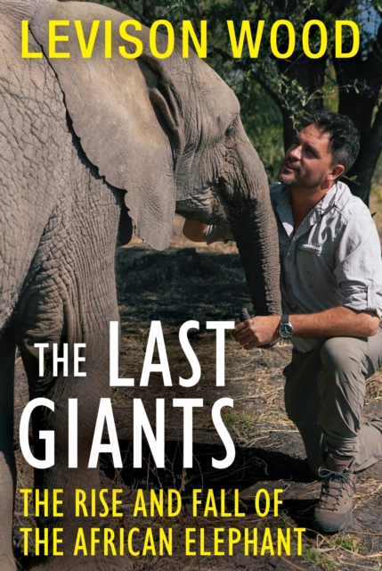 Book Cover for Last Giants by Levison Wood