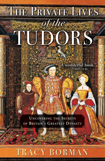 Book Cover for Private Lives of the Tudors by Tracy Borman