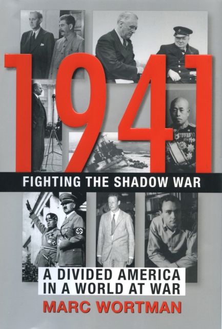 Book Cover for 1941: Fighting the Shadow War by Marc Wortman