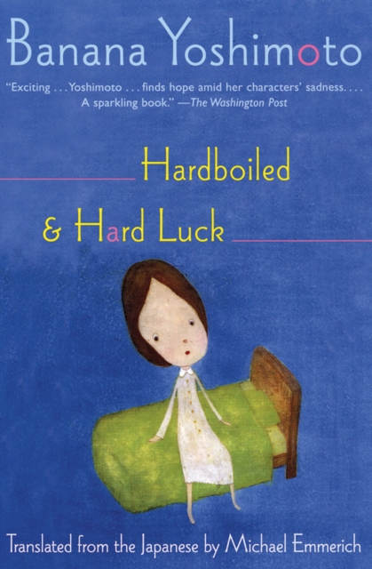 Book Cover for Hardboiled & Hard Luck by Yoshimoto, Banana