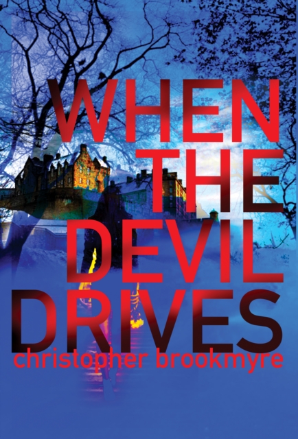 Book Cover for When the Devil Drives by Christopher Brookmyre