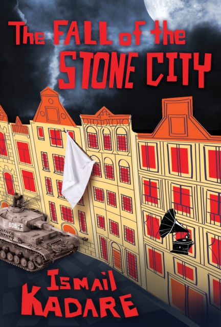 Book Cover for Fall of the Stone City by Ismail Kadare