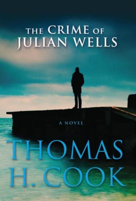 Book Cover for Crime of Julian Wells by Thomas H. Cook