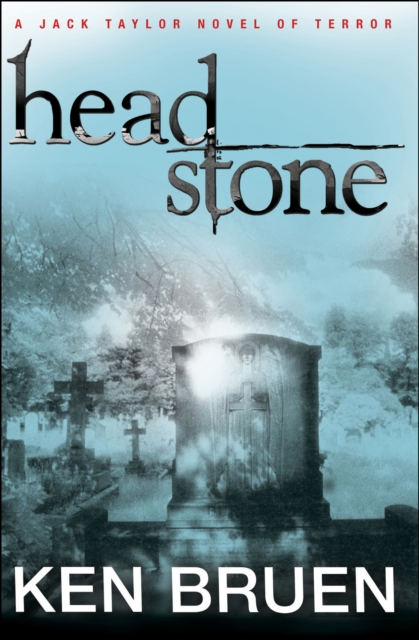 Book Cover for Headstone by Ken Bruen