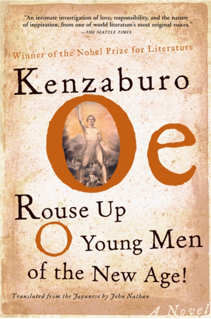 Book Cover for Rouse Up O Young Men of the New Age! by Kenzaburo Oe