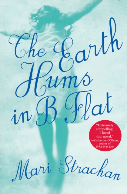 Book Cover for Earth Hums in B Flat by Mari Strachan