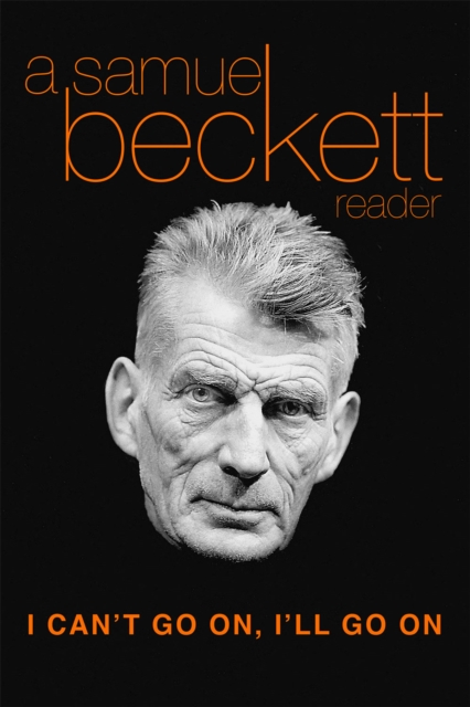 Book Cover for I Can't Go On, I'll Go On by Samuel Beckett