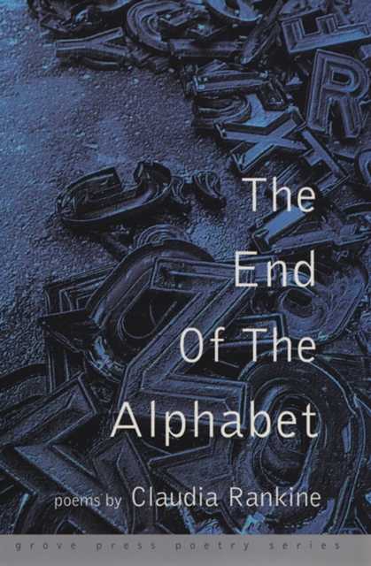 Book Cover for End of the Alphabet by Claudia Rankine