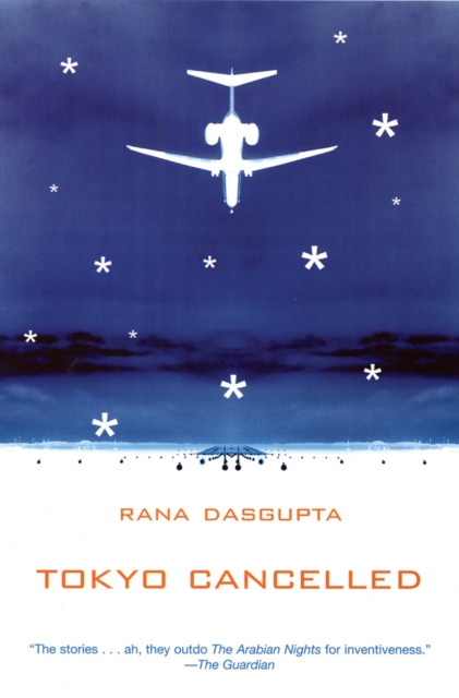 Book Cover for Tokyo Cancelled by Rana Dasgupta