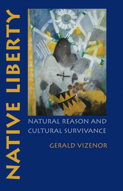 Book Cover for Native Liberty by Vizenor, Gerald