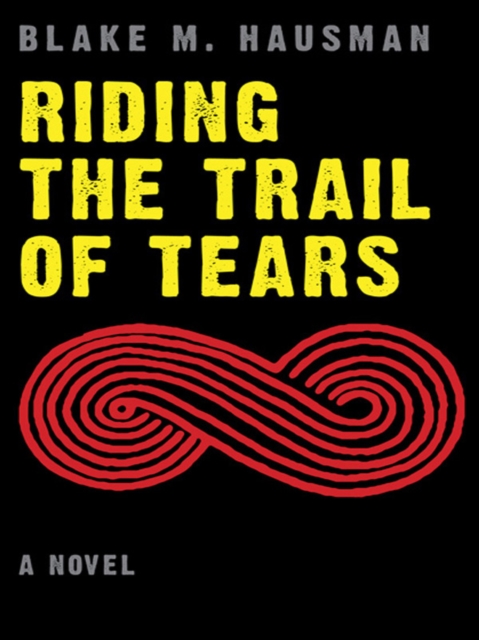 Book Cover for Riding the Trail of Tears by Blake M. Hausman