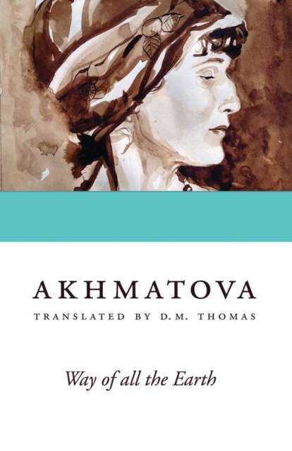 Book Cover for Way of All the Earth by Anna Akhmatova