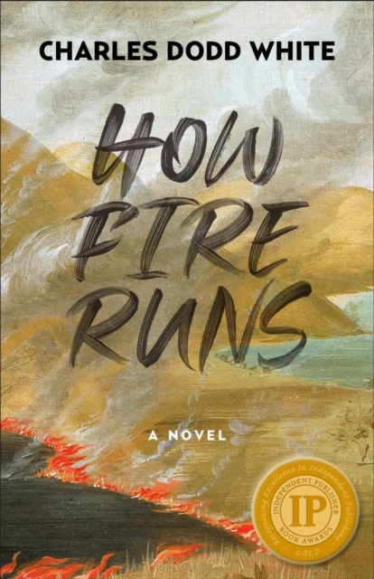 Book Cover for How Fire Runs by Charles Dodd White