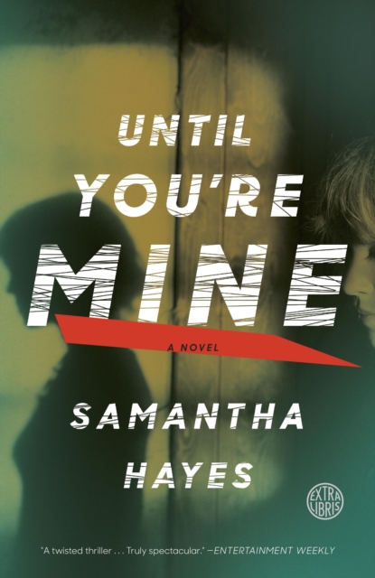 Book Cover for Until You're Mine by Hayes, Samantha