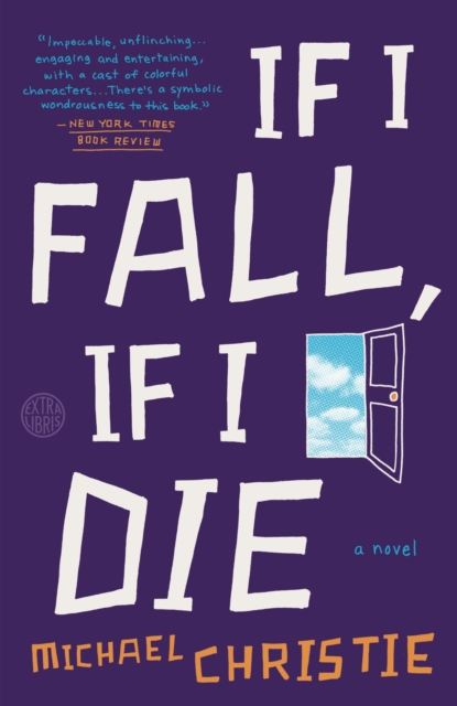 Book Cover for If I Fall, If I Die by Michael Christie