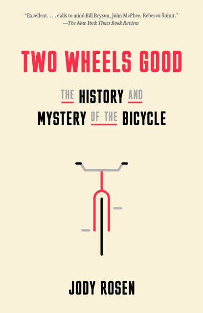 Book Cover for Two Wheels Good by Jody Rosen