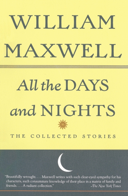 Book Cover for All the Days and Nights by William Maxwell