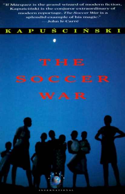 Book Cover for Soccer War by Ryszard Kapuscinski