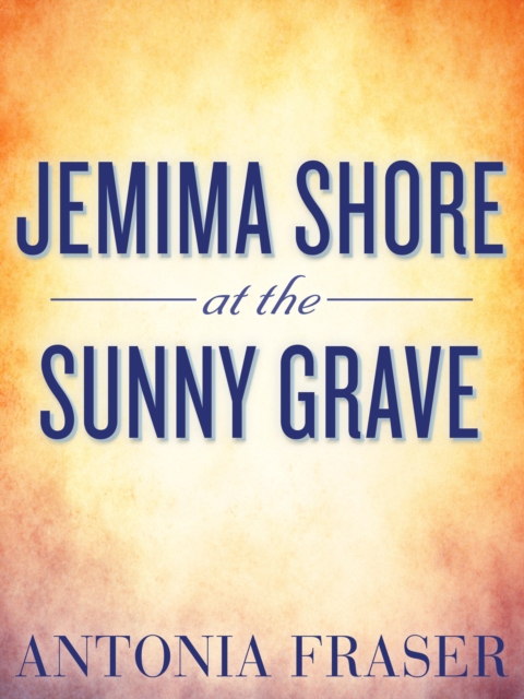 Book Cover for Jemima Shore at the Sunny Grave by Antonia Fraser