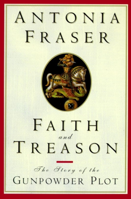 Book Cover for Faith and Treason by Antonia Fraser