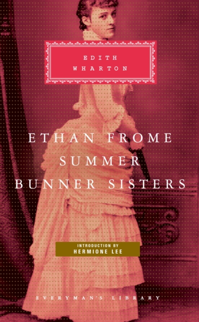 Book Cover for Ethan Frome, Summer, Bunner Sisters by Edith Wharton