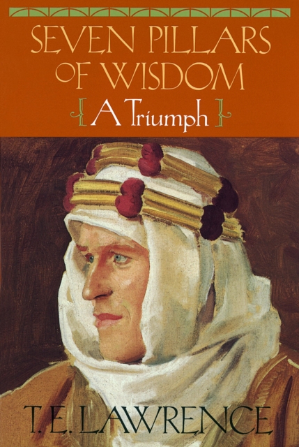 Book Cover for Seven Pillars of Wisdom by T E Lawrence