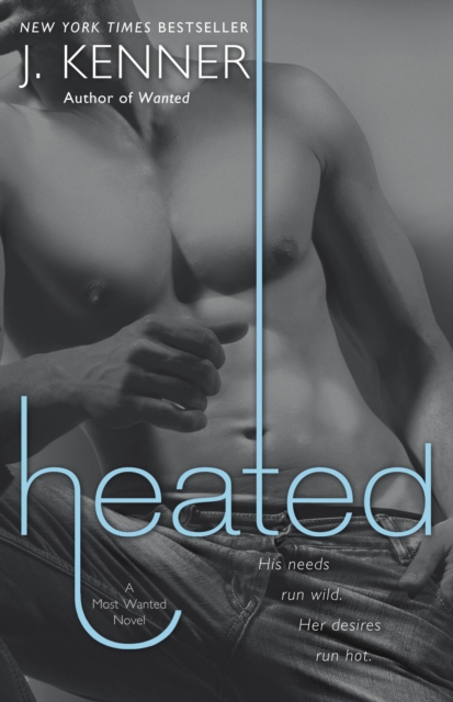 Book Cover for Heated by J. Kenner