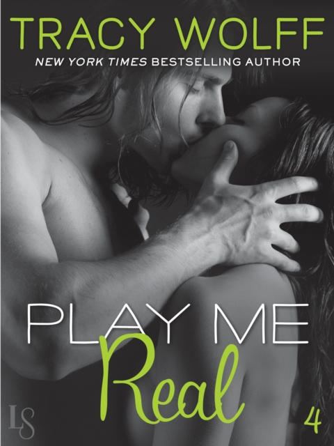 Book Cover for Play Me #4: Play Me Real by Tracy Wolff