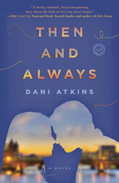 Book Cover for Then and Always by Dani Atkins