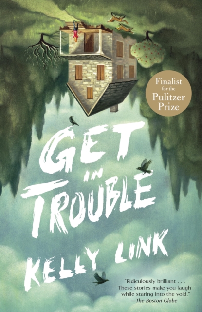 Book Cover for Get in Trouble by Kelly Link