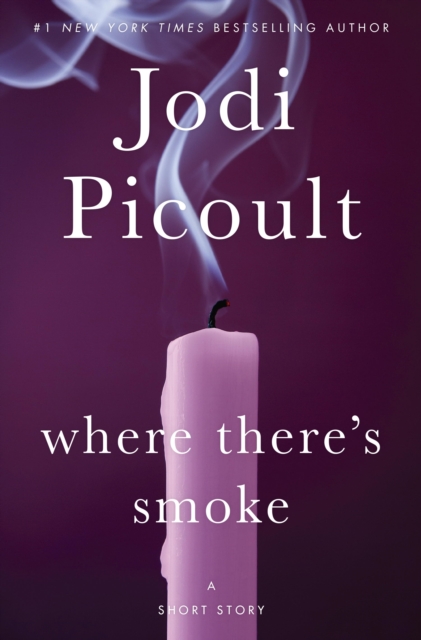 Book Cover for Where There's Smoke: A Short Story by Jodi Picoult