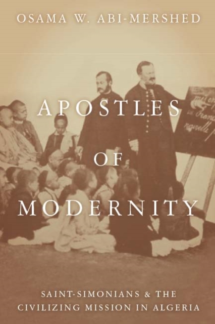 Book Cover for Apostles of Modernity by Abi-Mershed, Osama