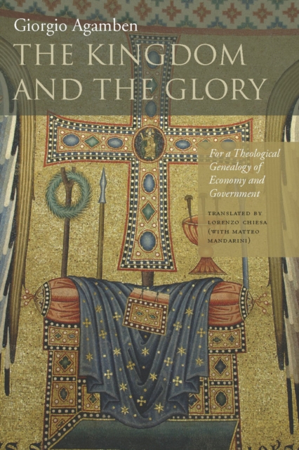 Book Cover for Kingdom and the Glory by Agamben, Giorgio