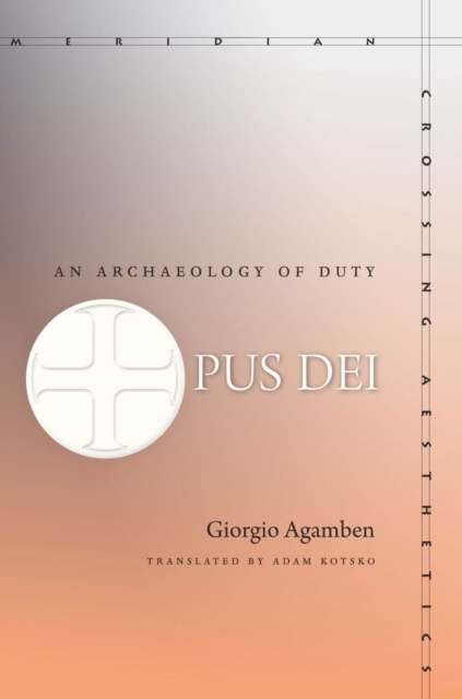 Book Cover for Opus Dei by Agamben, Giorgio