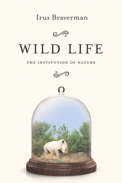 Book Cover for Wild Life by Irus Braverman