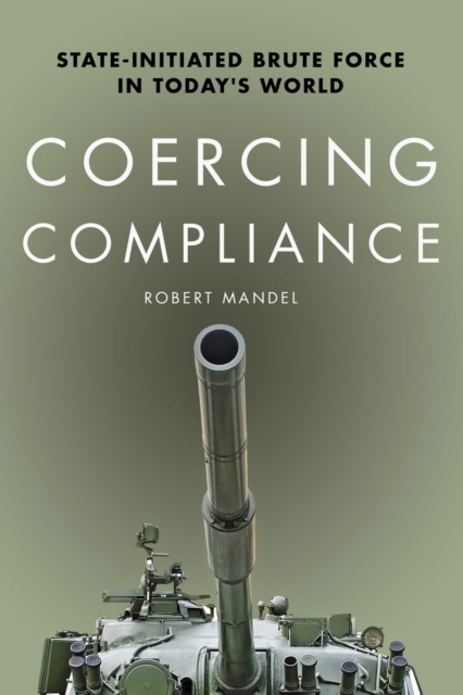 Book Cover for Coercing Compliance by Robert Mandel