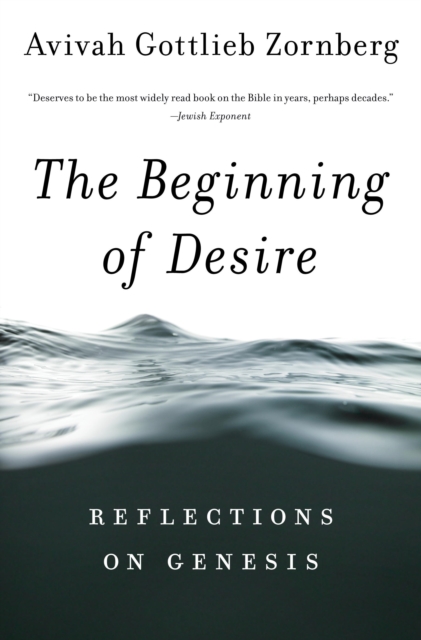 Book Cover for Beginning of Desire by Avivah Gottlieb Zornberg