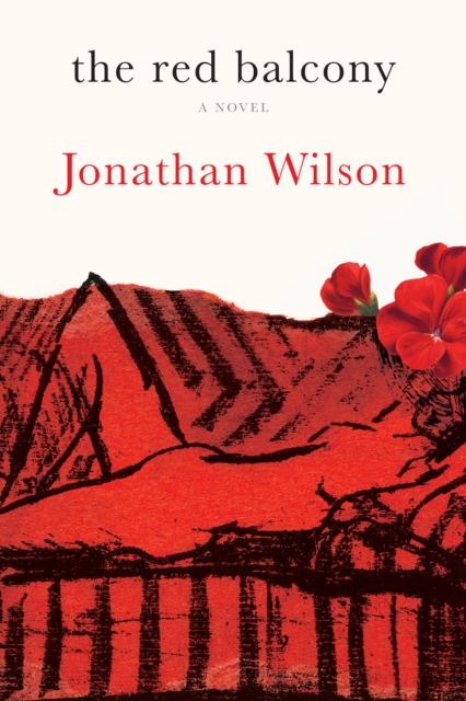 Book Cover for Red Balcony by Jonathan Wilson