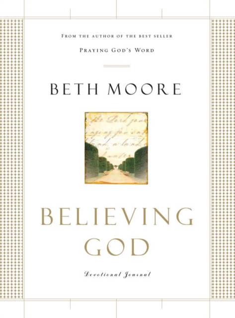 Book Cover for Believing God Devotional Journal by Beth Moore