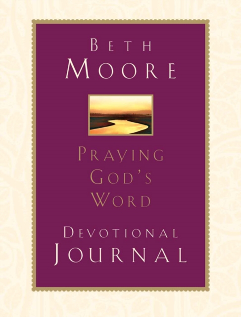 Book Cover for Praying God's Word: Devotional Journal by Beth Moore