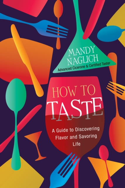 Book Cover for How to Taste by Mandy Naglich