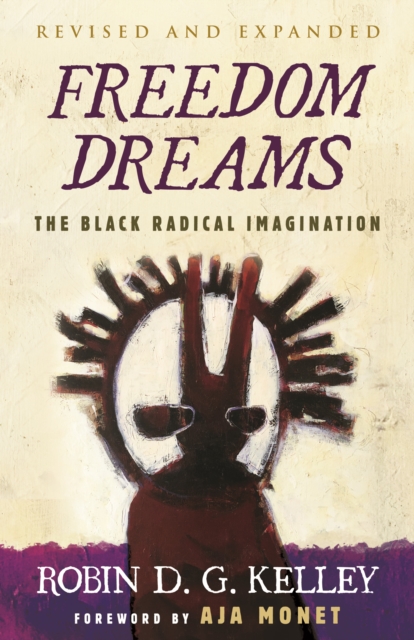 Book Cover for Freedom Dreams (TWENTIETH ANNIVERSARY EDITION) by Robin D. G. Kelley