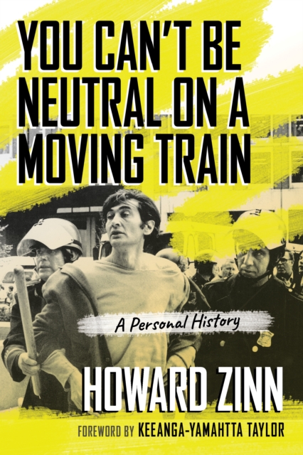 Book Cover for You Can't Be Neutral on a Moving Train by Zinn, Howard