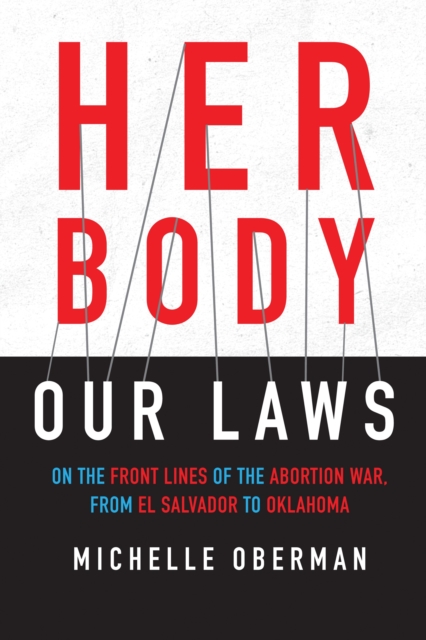 Book Cover for Her Body, Our Laws by Michelle Oberman