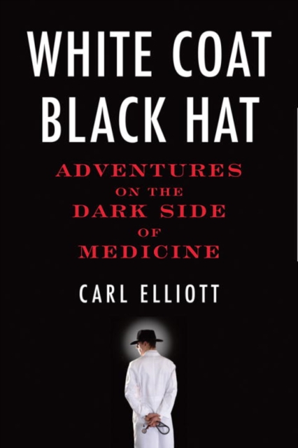 Book Cover for White Coat, Black Hat by Elliott, Carl